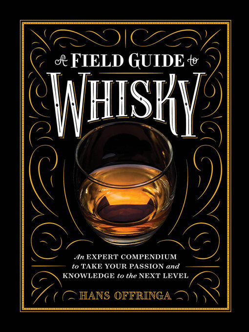 Title details for A Field Guide to Whisky by Hans Offringa - Available